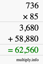 How to calculate 736 times 85 using long multiplication