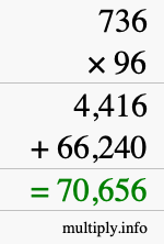 How to calculate 736 times 96 using long multiplication