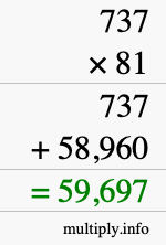 How to calculate 737 times 81 using long multiplication How to calculate 737 times 81 using long multiplication