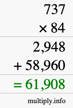 How to calculate 737 times 84 using long multiplication How to calculate 737 times 84 using long multiplication