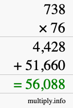 How to calculate 738 times 76 using long multiplication