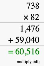 How to calculate 738 times 82 using long multiplication