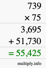 How to calculate 739 times 75 using long multiplication How to calculate 739 times 75 using long multiplication