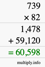 How to calculate 739 times 82 using long multiplication