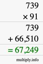 How to calculate 739 times 91 using long multiplication