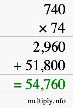How to calculate 740 times 74 using long multiplication