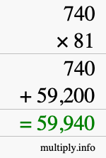 How to calculate 740 times 81 using long multiplication How to calculate 740 times 81 using long multiplication