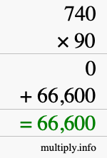 How to calculate 740 times 90 using long multiplication How to calculate 740 times 90 using long multiplication