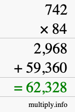 How to calculate 742 times 84 using long multiplication How to calculate 742 times 84 using long multiplication