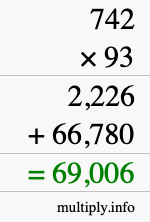 How to calculate 742 times 93 using long multiplication