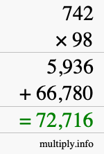 How to calculate 742 times 98 using long multiplication