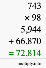 How to calculate 743 times 98 using long multiplication