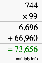How to calculate 744 times 99 using long multiplication How to calculate 744 times 99 using long multiplication