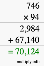 How to calculate 746 times 94 using long multiplication