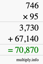 How to calculate 746 times 95 using long multiplication How to calculate 746 times 95 using long multiplication