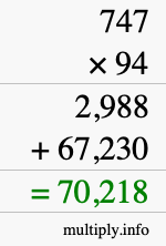How to calculate 747 times 94 using long multiplication