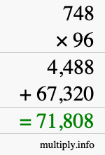How to calculate 748 times 96 using long multiplication