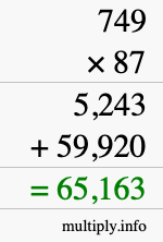 How to calculate 749 times 87 using long multiplication How to calculate 749 times 87 using long multiplication