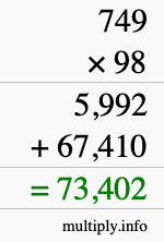 How to calculate 749 times 98 using long multiplication