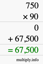 How to calculate 750 times 90 using long multiplication