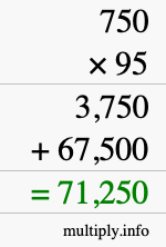 How to calculate 750 times 95 using long multiplication How to calculate 750 times 95 using long multiplication