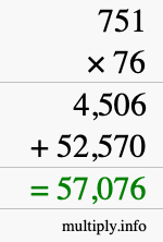 How to calculate 751 times 76 using long multiplication