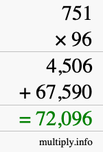 How to calculate 751 times 96 using long multiplication