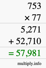 How to calculate 753 times 77 using long multiplication