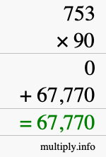 How to calculate 753 times 90 using long multiplication