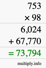 How to calculate 753 times 98 using long multiplication