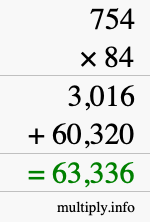How to calculate 754 times 84 using long multiplication How to calculate 754 times 84 using long multiplication