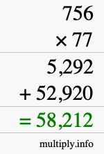 How to calculate 756 times 77 using long multiplication