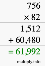 How to calculate 756 times 82 using long multiplication