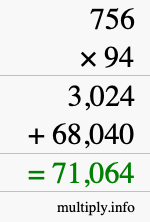 How to calculate 756 times 94 using long multiplication
