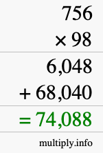 How to calculate 756 times 98 using long multiplication