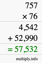 How to calculate 757 times 76 using long multiplication