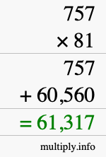 How to calculate 757 times 81 using long multiplication How to calculate 757 times 81 using long multiplication