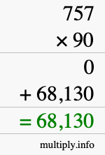 How to calculate 757 times 90 using long multiplication How to calculate 757 times 90 using long multiplication