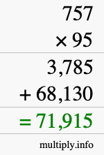 How to calculate 757 times 95 using long multiplication How to calculate 757 times 95 using long multiplication