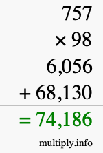 How to calculate 757 times 98 using long multiplication
