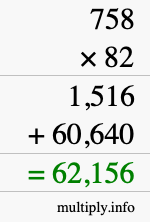 How to calculate 758 times 82 using long multiplication