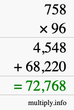 How to calculate 758 times 96 using long multiplication