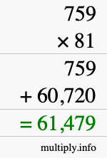 How to calculate 759 times 81 using long multiplication How to calculate 759 times 81 using long multiplication