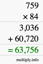 How to calculate 759 times 84 using long multiplication How to calculate 759 times 84 using long multiplication