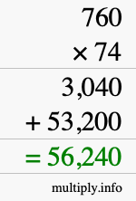 How to calculate 760 times 74 using long multiplication