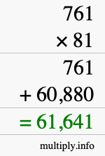 How to calculate 761 times 81 using long multiplication