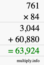 How to calculate 761 times 84 using long multiplication How to calculate 761 times 84 using long multiplication