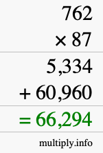 How to calculate 762 times 87 using long multiplication How to calculate 762 times 87 using long multiplication