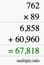 How to calculate 762 times 89 using long multiplication