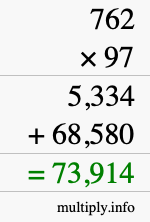 How to calculate 762 times 97 using long multiplication